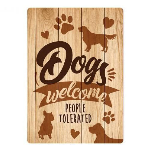 Plenty Gifts -  Waakbord Dogs Welcome People Tolerated